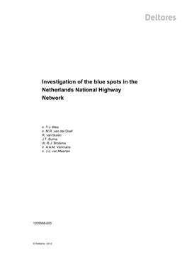 Investigation of the Blue Spots in the Netherlands National Highway Network