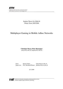 Multiplayer Gaming in Mobile Adhoc Networks