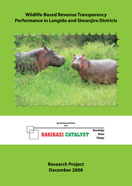 Wildlife-Based Revenue Transparency Performance in Longido and Simanjiro Wildlife-Based Revenue Transparency Performance in Longido and Simanjiro Districts