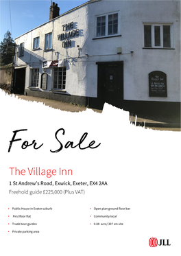 The Village Inn 1 St Andrew’S Road, Exwick, Exeter, EX4 2AA Freehold Guide £225,000 (Plus VAT)