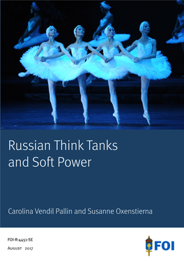 Russian Think Tanks and Soft Power Carolina Vendil Pallin and Susanne Oxenstierna