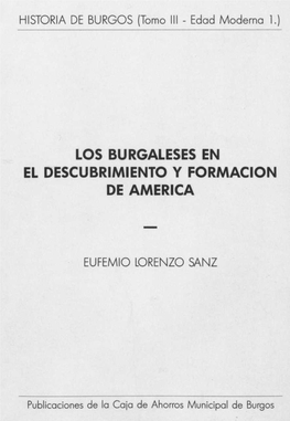 Los Burgaleses En El Descubrimiento Y Formacion De America