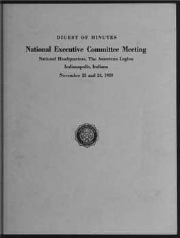 National Executive Committee Meeting National Headquarters, the American Legion Indianapolis, Indiana November 23 and 24, 1939