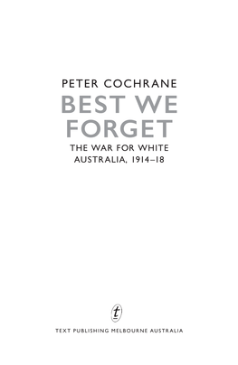 Best We Forget the War for White Australia, 1914–18