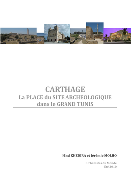 La PLACE Du SITE ARCHEOLOGIQUE Dans Le GRAND TUNIS