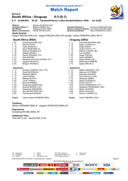 Match Report Group a South Africa - Uruguay 0:3 (0:1) # 17 16 JUN 2010 20:30 Tshwane/Pretoria / Loftus Versfeld Stadium / RSA Att