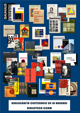 Bibliografía Centenario De La Bauhaus Biblioteca Coam Publicaciones Contemporáneas: 1919-1933