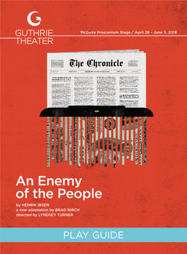 An Enemy of the People by HENRIK IBSEN a New Adaptation by BRAD BIRCH Directed by LYNDSEY TURNER