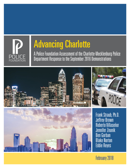 Advancing Charlotte a Police Foundation Assessment of the Charlotte-Mecklenburg Police Department Response to the September 2016 Demonstrations