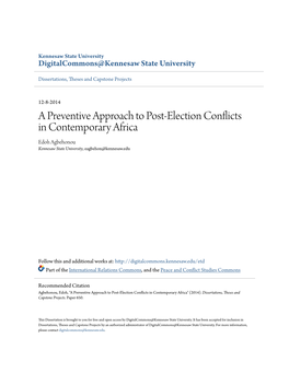 A Preventive Approach to Post-Election Conflicts in Contemporary Africa Edoh Agbehonou Kennesaw State University, Eagbehon@Kennesaw.Edu