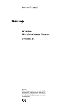 Service Manual WVR500 Waveform/Vector Monitor 070-8897