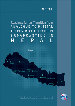 Analogue to Digital Terrestrial Television Broadcasting in Nepal Report February 2012