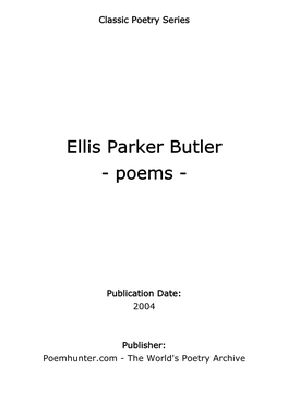 Ellis Parker Butler - Poems