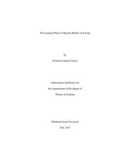 The Lasting Effects of Bygone Battles on Europe by Robinson James Clower Submitted in Fulfillment for the Requirements of the De