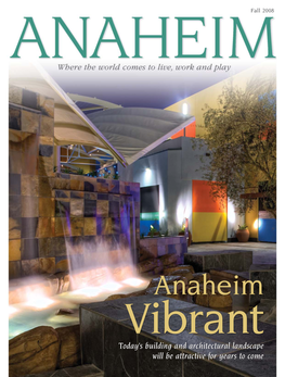 Anaheim Magazine Is Published Quarterly by the City of Anaheim