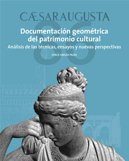 Caesaraugusta 86. Documentación Geométrica Del Patrimonio Cultural