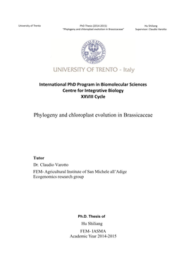 Phylogeny and Chloroplast Evolution in Brassicaceae” Supervisor: Claudio Varotto