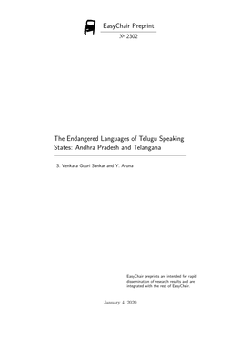 Easychair Preprint the Endangered Languages of Telugu Speaking States: Andhra Pradesh and Telangana