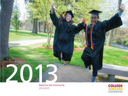 2013Report to the Community 2012-2013 College Success Foundation