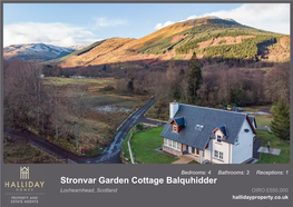 Stronvar Garden Cottage Balquhidder Lochearnhead, Scotland OIRO £550,000 Hallidayproperty.Co.Uk