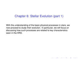 Chapter 6: Stellar Evolution (Part 1)