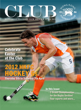 2012 HKFC HOCKEY 6S Thursday 5Th to Saturday 7Th April