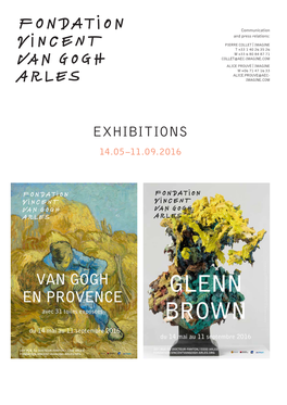 Exhibitions 14.05–11.09.2016 Fondation Vincent Van Gogh Arles — Press Kit