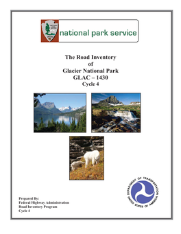 The Road Inventory of Glacier National Park GLAC – 1430 Cycle 4
