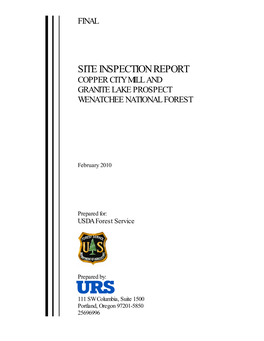 Site Inspection Report Copper City Mill and Granite Lake Prospect Wenatchee National Forest