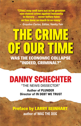 Danny Schechter “The News Dissector” Author of PLUNDER Director of in Debt WE Trust