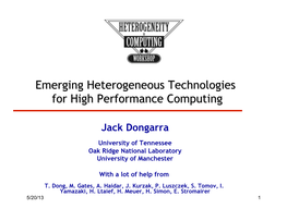 Emerging Heterogeneous Technologies for High Performance Computing