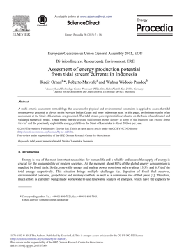 Assesment of Energy Production Potential from Tidal Stream Currents in Indonesia Kadir Orhana,*, Roberto Mayerlea and Wahyu Widodo Pandoeb