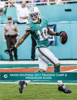 Miami Dolphins 2017 Training Camp & Preseason Guide