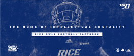 RICE STADIUM CELEBRATES 70TH SEASON One of America’S Great Stadiums, Rice Stadium Will Celebrate Its 70Th Season in 2019