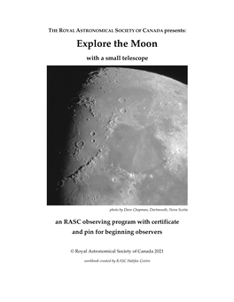 Explore the Moon—Telescope Certificates (With Pins) and 11 Explore the Moon— Binocular Certificates, Over 5 Per Year