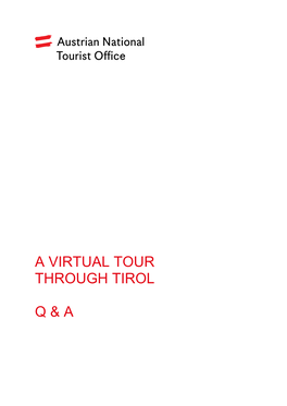 A Virtual Tour Through Tirol Q & A