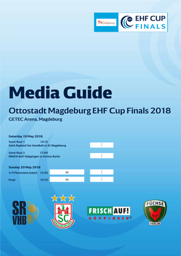 Media Guide Ottostadt Magdeburg EHF Cup Finals 2018 GETEC Arena, Magdeburg