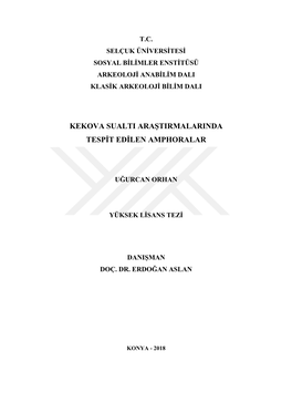 Kekova Sualtı Araştırmalarında Tespit Edilen Amphoralar” Adlı Proje Ile Ilgili Olup, Ilgili Birimce Desteklenmiştir”