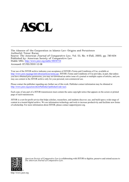 The Absence of the Corporation in Islamic Law: Origins and Persistence Author(S): Timur Kuran Source: the American Journal of Comparative Law, Vol