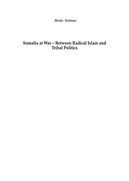 Somalia at War – Between Radical Islam and Tribal Politics Established in 2004 by Tel Aviv University, the S