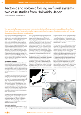 Tectonic and Volcanic Forcing on Fluvial Systems: Two Case Studies from Hokkaido, Japan Thomas Parkner1 and Mio Kasai2