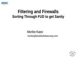 Filtering and Firewalls Sorting Through FUD to Get Sanity