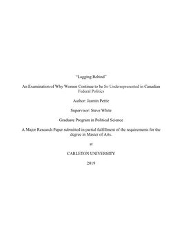 “Lagging Behind” an Examination of Why Women Continue to Be So Underrepresented in Canadian Federal Politics Author