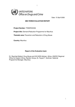 1 1 Date: 15 April 2006 MID-TERM EVALUATION REPORT Project