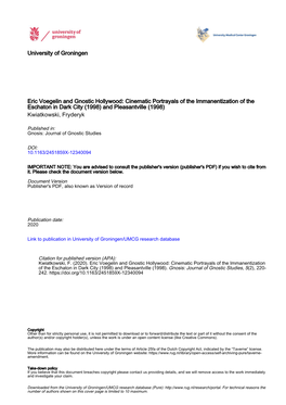 Eric Voegelin and Gnostic Hollywood: Cinematic Portrayals of the Immanentization of the Eschaton in Dark City (1998) and Pleasantville (1998) Kwiatkowski, Fryderyk