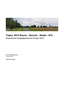 Traject N315 Ruurlo – Borculo – Neede – N18 Reactienota Inloopbijeenkomst 23 April 2013