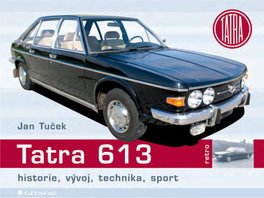 Tatra 613 Historie, Vývoj, Technika, Sport