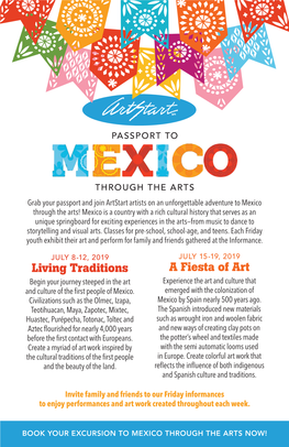 Living Traditions a Fiesta of Art Begin Your Journey Steeped in the Art Experience the Art and Culture That and Culture of the First People of Mexico