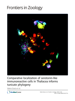 Comparative Localization of Serotonin-Like Immunoreactive Cells in Thaliacea Informs Tunicate Phylogeny Valero-Gracia Et Al