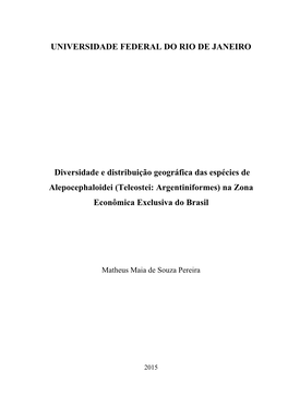 Diversidade E Distribuição Geográfica Das Espécies De Alepocephaloidei (Teleostei: Argentiniformes) Na Zona Econômica Exclusiva Do Brasil